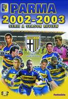 セリエＡ　パルマ　オフィシャルＤＶＤ　２００２－２００３　セリエＡシーズンレビュー