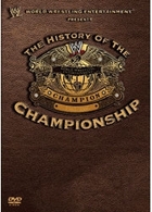 ＷＷＥ　ヒストリー・オブ・ＷＷＥ　チャンピオンシップ