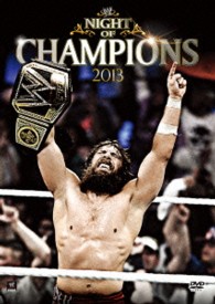 ＷＷＥ　ナイト・オブ・チャンピオンズ２０１３