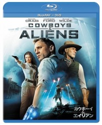 カウボーイ＆エイリアン　未体験ロング・バージョン　ブルーレイ＋ＤＶＤセット Ｂｌｕ－ｒａｙ　Ｄｉｓｃ