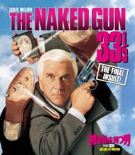 裸の銃を持つ男　ＰＡＲＴ３３　１／３　最後の侮辱 Ｂｌｕ－ｒａｙ　Ｄｉｓｃ