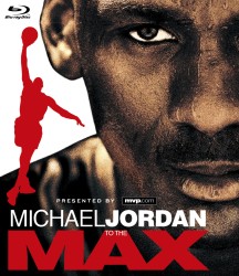 マイケル・ジョーダン　トゥ・ザ・マックス Ｂｌｕ－ｒａｙ　Ｄｉｓｃ