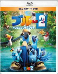 ブルー２　トロピカル・アドベンチャー　ブルーレイ＆ＤＶＤ Ｂｌｕ－ｒａｙ　Ｄｉｓｃ