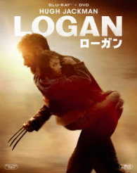 ＬＯＧＡＮ／ローガン　２枚組ブルーレイ＆ＤＶＤ Ｂｌｕ－ｒａｙ　Ｄｉｓｃ