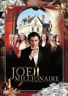 ジョー・ミリオネア～Ｌｏｖｅ　ｏｒ　Ｍｏｎｅｙ～