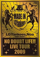 ／ＮＯ　ＤＯＵＢＴ　ＬＩＦＥ！！　ＬＩＶＥ　ＴＯＵＲ　２００９