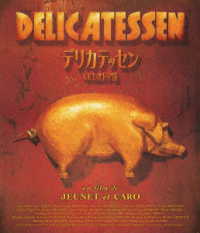 デリカテッセン　４Ｋレストア版 Ｂｌｕ－ｒａｙ　Ｄｉｓｃ