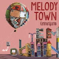 カミナリグモ／ＭＥＬＯＤＹ　ＴＯＷＮ