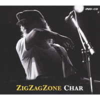 Ｃｈａｒ／ＺＩＧ　ＺＡＧ　ＺＯＮＥ　－ＬＩＶＥ　２ＣＤ＆ＤＶＤ－【ＤＶＤ付】