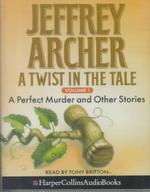 A Twist in the Tale (2-Volume Set) : A Perfect Murder and Other Stories （Unabridged）