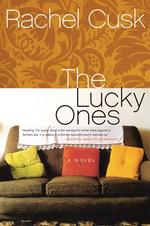 The Lucky Ones : A Novel （1ST）