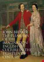 想像力の快楽：１８世紀イギリス文化史<br>Pleasures of the Imagination -- Paperback