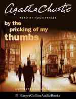 By The Pricking of My Thumbs: Complete & Unabridged