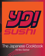 Yo! Sushi : The Japanese Cookbook