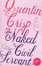 Naked Civil Servant (Stranger Than... S.) -- Paperback （(REISSUE)）