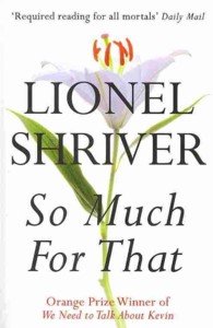 So Much for That -- Paperback