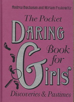 Pocket Daring Book for Girls : Discoveries and Pastimes -- Hardback