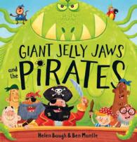 Giant Jelly Jaws and the Pirates