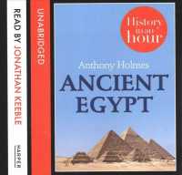 Ancient Egypt (2-Volume Set) (History in an Hour) （Unabridged）