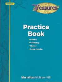 Treasures Reading Practice Book, Grade 2 : Phonics, Vocabulary, Fluency, Comprehension
