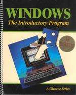 Windows : The Introductory Program for Version 3.1 (A Glencoe Series)