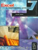 Excel 7 : A Professional Approach for Windows 95