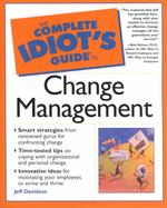 The Complete Idiot's Guide to Change Management (Idiot's Guides)