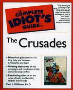 The Complete Idiot's Guide to the Crusades (Idiot's Guides)