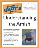 The Complete Idiot's Guide to Understanding the Amish (Idiot's Guides)