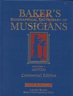 新ベイカー音楽家事典（第９版　全６巻）<br>Baker's Biographical Dictionary of Musicians (6-Volume Set) （Centennial）