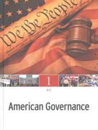 アメリカの統治システム（全５巻）<br>American Governance : 5 Volume Set (American Governance)