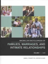 マクミラン家族・結婚・親密な人間関係の百科事典（全２巻）<br>MacMillan Encyclopedia of Marriage and Family : 2 Volume Set (Macmillan Encyclopedia of Marriage and Family) （Library Binding）