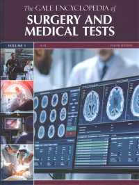 ゲール外科手術と医療検査百科事典（第４版・全４巻）<br>Gale Encyclopedia of Surgery and Medical Tests (Gale Encyclopedia of Surgery and Medical Tests) （4TH）
