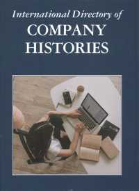 International Directory of Company Histories (International Directory of Company Histories) （Library Binding）