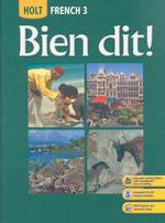 Bien Dit! : Holt French 3 （Student）