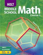 Math Course 3, Grade 8 : Holt Mathematics