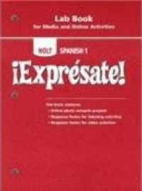 Holt Spanish 1 - Expresate Lab Book : For Media and Online Activities （Student）