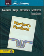 Warriner's Handbook : Fourth Course: Grammar, Usage, Mechanics, Sentences (Holt Traditions) （Student）