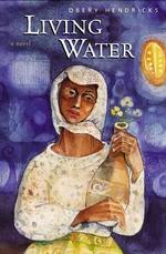 Living Water : A Novel （1ST）