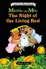 Minnie and Moo : The Night of the Living Bed (I Can Read)