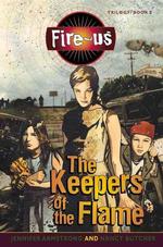 The Keepers of the Flame (Fire-us, 2)