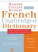 Harpercollins Robert French Unabridged Dictionary : French-English/English-French (Harpercollins Unabridged Dictionaries) （6 Indexed）