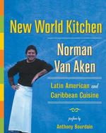 New World Kitchen : Latin American and Caribbean Cuisine