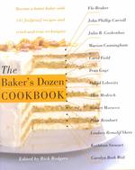 The Baker's Dozen Cookbook : Become a Better Baker with 125 Foolproof Recipes and Tried-And-True Techniques （1ST）