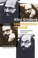Spontaneous Mind : Selected Interviews, 1958-1996