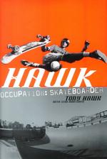 Hawk : Occupation: Skateboarder