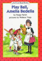 Play Ball, Amelia Bedelia (An I Can Read Book) （Revised）