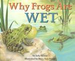 Why Frogs Are Wet (Let's-read-and-find-out Science Books)