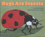 Bugs Are Insects (Let's-read-and-find-out Science Books)