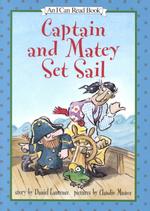 Captain and Matey Set Sail (An I Can Read Book)